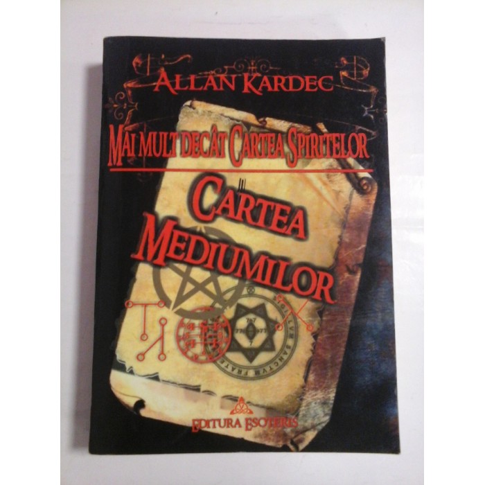 CARTEA MEDIUMILOR - ALLAN KARDEC